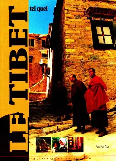 Le Tibet tel quel