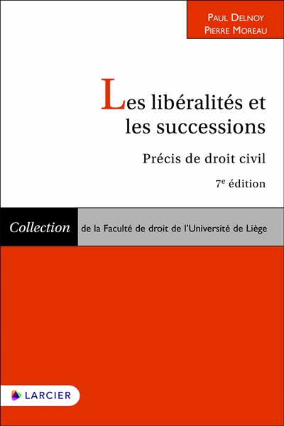 Les libéralités et les successions : précis de droit civil