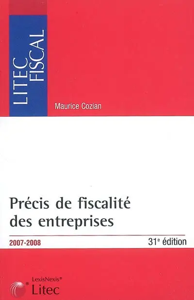Précis de fiscalité des entreprises : 2007-2008