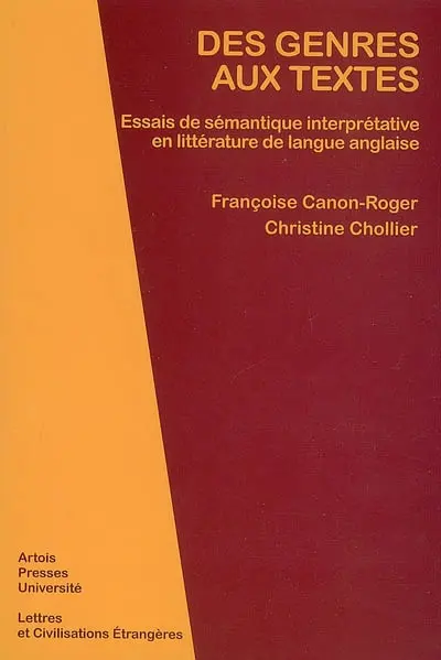 Des genres aux textes : essais de sémantique interprétative en littérature de langue anglaise