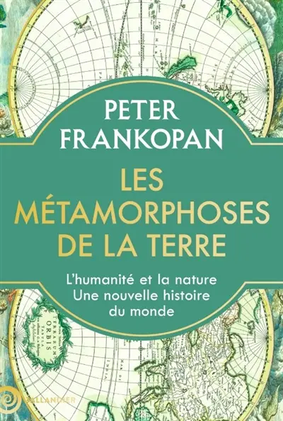 Les métamorphoses de la Terre 