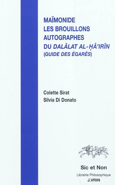 Maïmonide et les brouillons autographes du Dalâlat Al-Hâ'irîn (Guide des égarés)