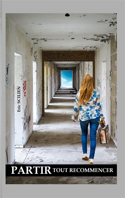 Partir, tout recommencer