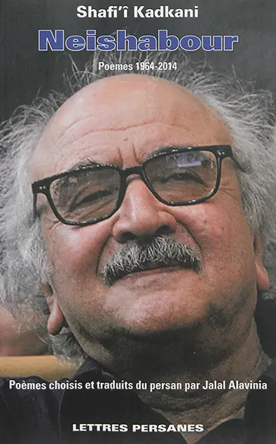 Neishabour : poèmes, 1964-2014