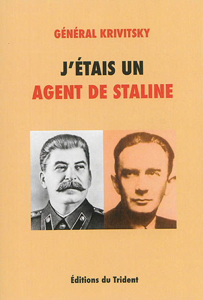 J'étais un agent de Staline