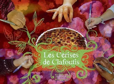 Les cerises de Clafoutis : ateliers d'écriture Paroles de femmes dans les quartiers de La Bastide et des Portes-Ferrées de Limoges
