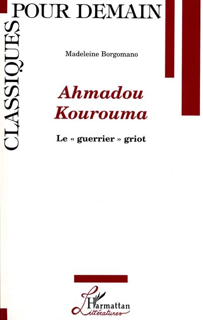 Ahmadou Kourouma : le guerrier griot