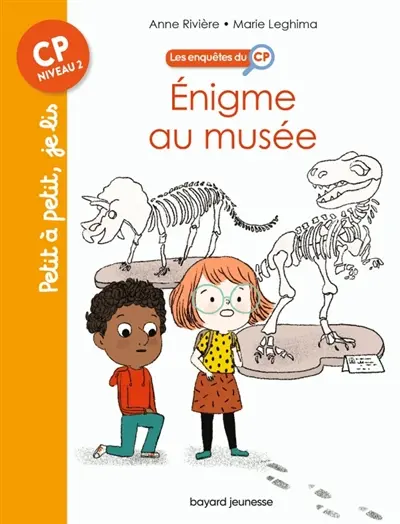 Les enquêtes du CP. Vol. 6. Enigme au musée