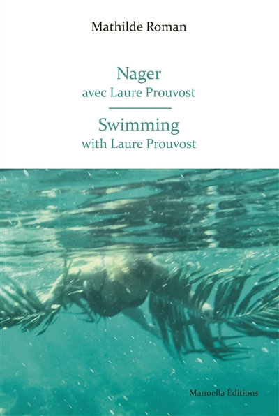 nager avec laure prouvost. swimming with laure prouvost