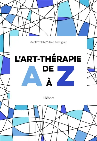 L'art-thérapie de A à Z