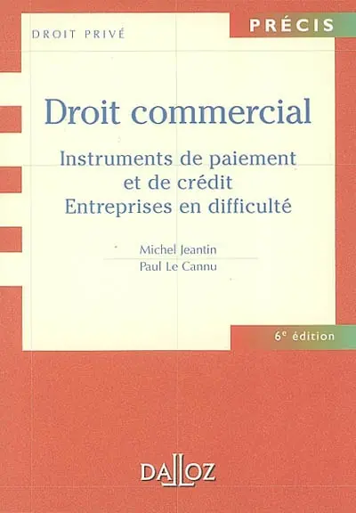 Droit commercial : instruments de paiement et de crédit, entreprises en difficulté