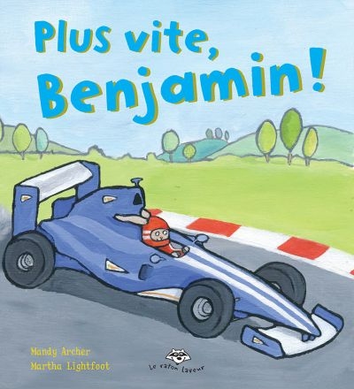 Plus vite, Benjamin !