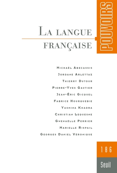 Pouvoirs, n° 186. La langue française