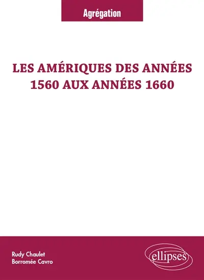 Les Amériques des années 1560 aux années 1660