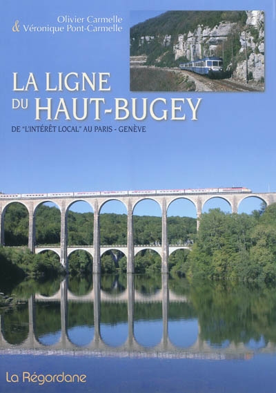 La ligne du Haut-Bugey : de l'intérêt local au Paris-Genève