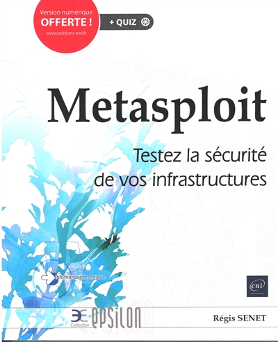 Metasploit : testez la sécurité de vos infrastructures