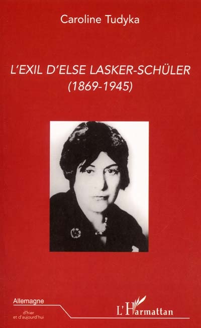 L'exil d'Else Lasker-Schüler (1869-1945)