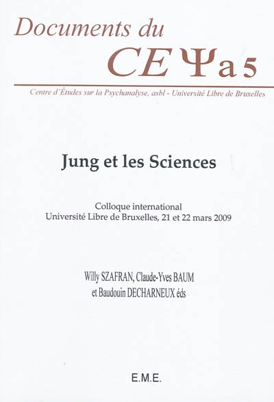 Jung et les sciences : colloque international, Université libre de Bruxelles, 21 et 22 mars 2009