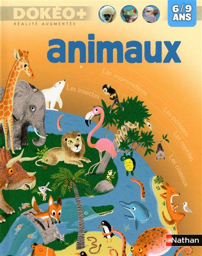 Dokéo + : réalité augmentée : 6/9 ans : Animaux