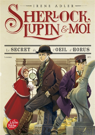 Sherlock, Lupin & moi. Vol. 8. Le secret de l'oeil d'Horus