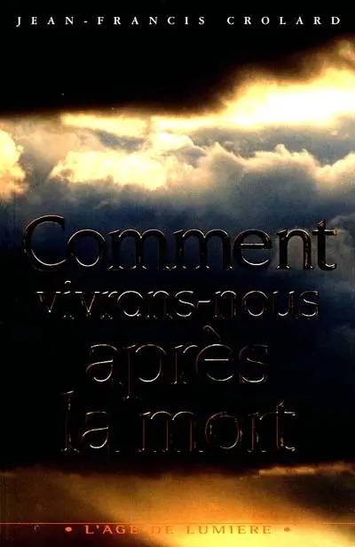 Comment vivons-nous après la mort ?