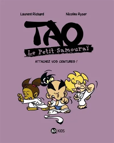 Tao : le petit samouraï. Vol. 6. Attachez vos ceintures !