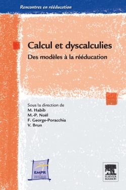 Calcul et dyscalculies : des modèles à la rééducation