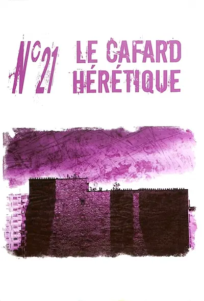 Le cafard hérétique : revue d'expression littéraire, n° 21