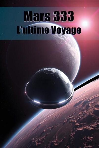 Mars 333 L ?ultime voyage