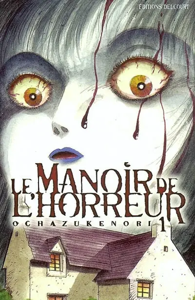 Le manoir de l'horreur. Vol. 1