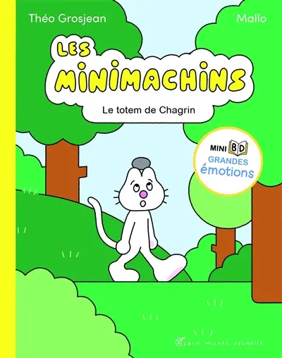 Les Minimachins. Vol. 1. Le totem de Chagrin