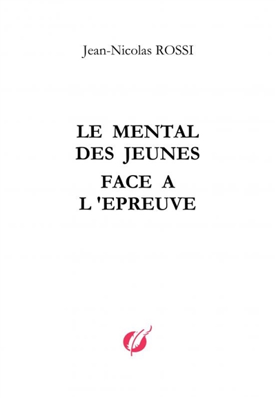 Le mental des Jeunes face à...