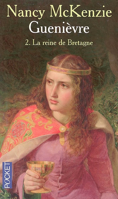 Guenièvre. Vol. 2. La reine de Bretagne