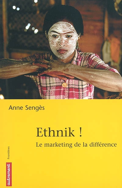 Ethnik ! : le marketing de la différence