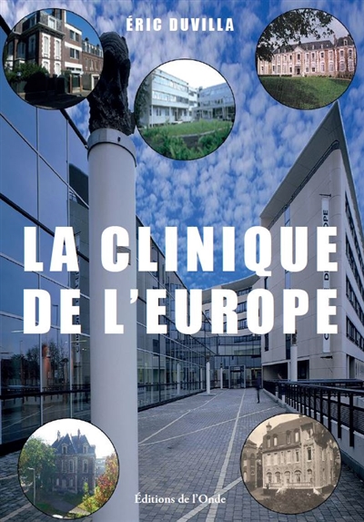 La Clinique de l'Europe :...