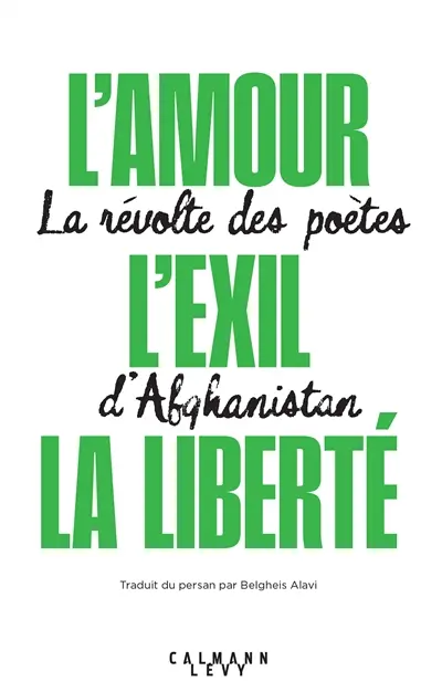 L'amour, l'exil, la liberté : la révolte des poètes d'Afghanistan
