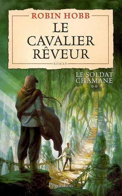 Le soldat chamane. Vol. 2. Le cavalier rêveur