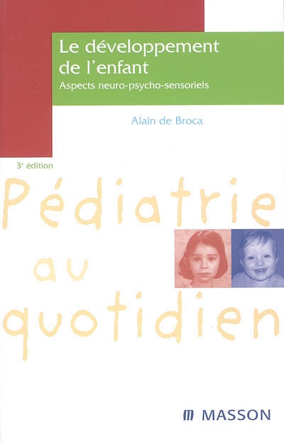 Le développement de l'enfant : aspects neuro-psycho-sensoriels