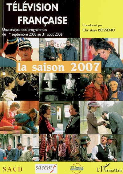 Télévision française : saison 2007 : une analyse des programmes du 1er septembre 2005 au 31 août 2006