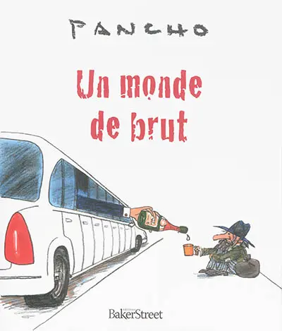 Un monde de brut