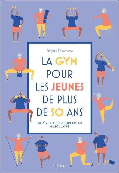 La gym pour les jeunes de plus de 50 ans : du réveil au renforcement musculaire