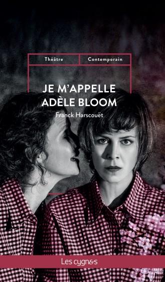 Je m'appelle Adèle Bloom