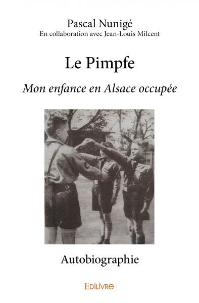 Le pimpfe : Mon enfance en...