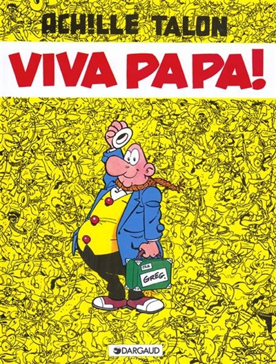 Achille Talon: Viva Papa!