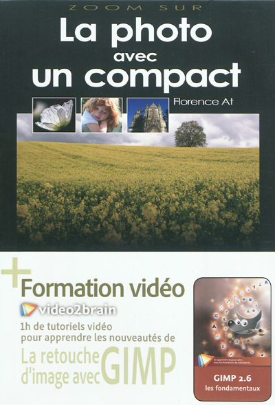 La photo avec un compact : 1h de tutoriel vidéo pour apprendre les nouveautés de la retouche d'image avec GIMP