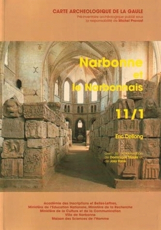 Carte archéologique de la Gaule. Vol. 11-1. Narbonne et le Narbonnais