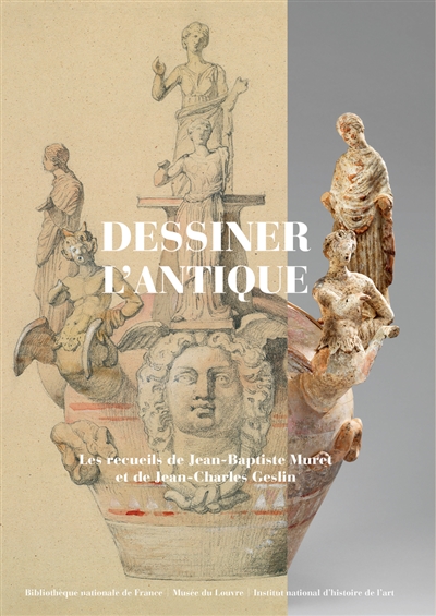 Dessiner l'antique : les recueils de Jean-Baptiste Muret et de Jean-Charles Geslin