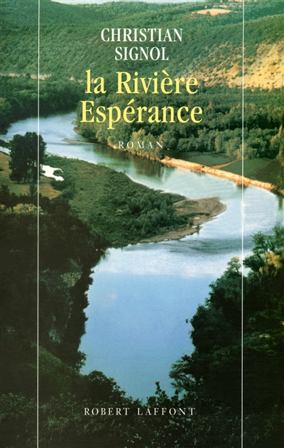 La rivière Espérance. Vol. 1