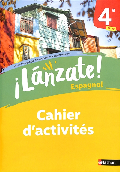 Lanzate ! espagnol 4e, A1-A2 : cahier d'activités