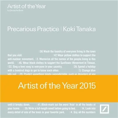 Koki Tanaka Precarious Practice (Artist of The Year 2015)